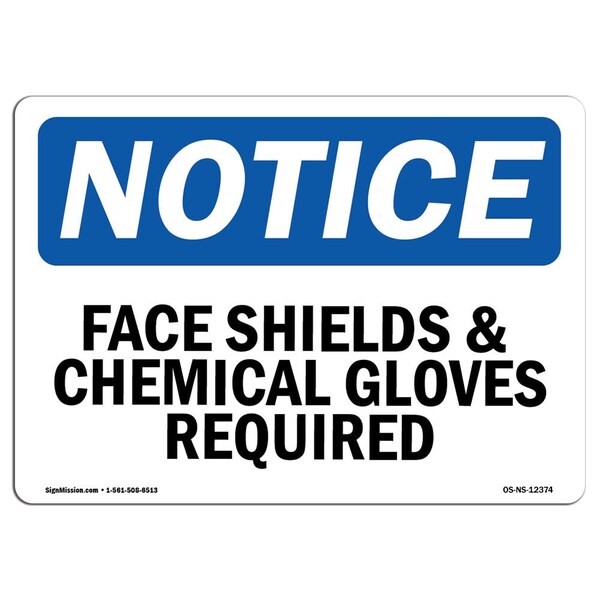 Signmission OSHA, Face Shield & Chemical Gloves Required, 14in X 10in Rigid Plastic, 14" W, 10" H, Landscape OS-NS-P-1014-L-12374 - main